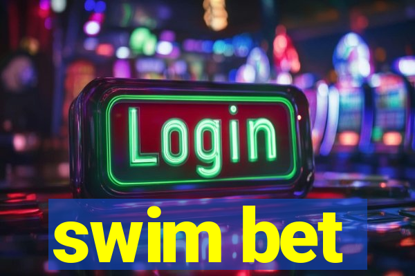 swim bet